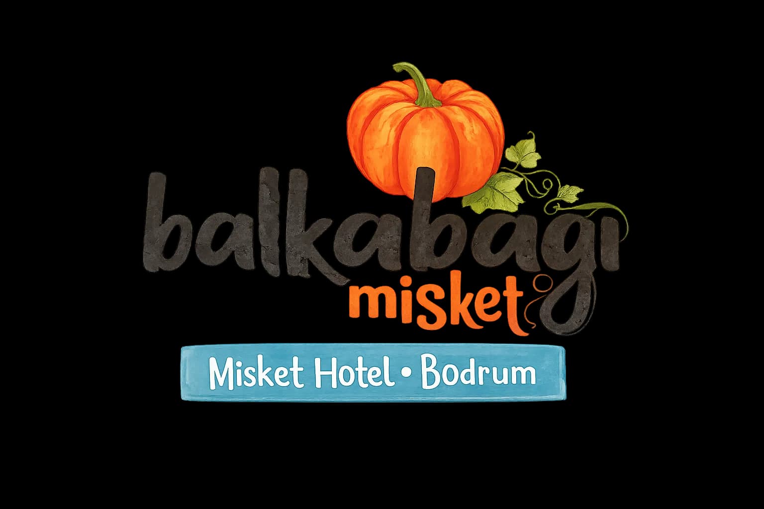 Balkabağı Misket, Misket Hotel Bodrum